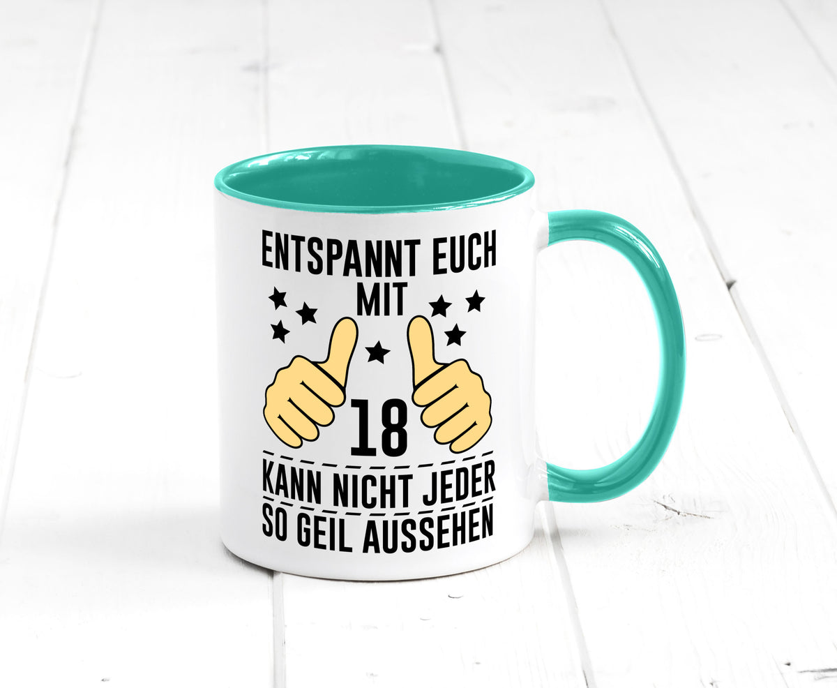 18. Geburtstag | 18 Jahre Geil aussehen Entspannt euch Geschenk Geschenkidee Tasse