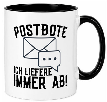 Ich liefere immer ab | Postbote Brief Zusteller Kurier Geschenk Humor