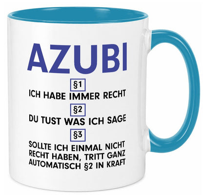 Ich habe immer Recht Azubi | Ausbildung Lehre Lehrling v2 lustiger Spruch Tasse