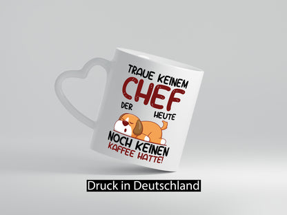 Traue keinem Chef | Führungskraft Vorgesetzter lustiger Spruch Geschenk Arbeit