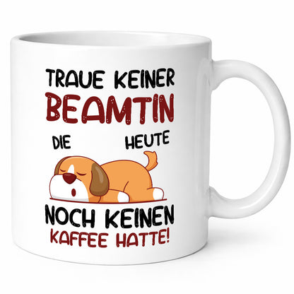 Traue keiner Beamtin | Verbeamtung öffentlicher Dienst lustiger Spruch Geschenk