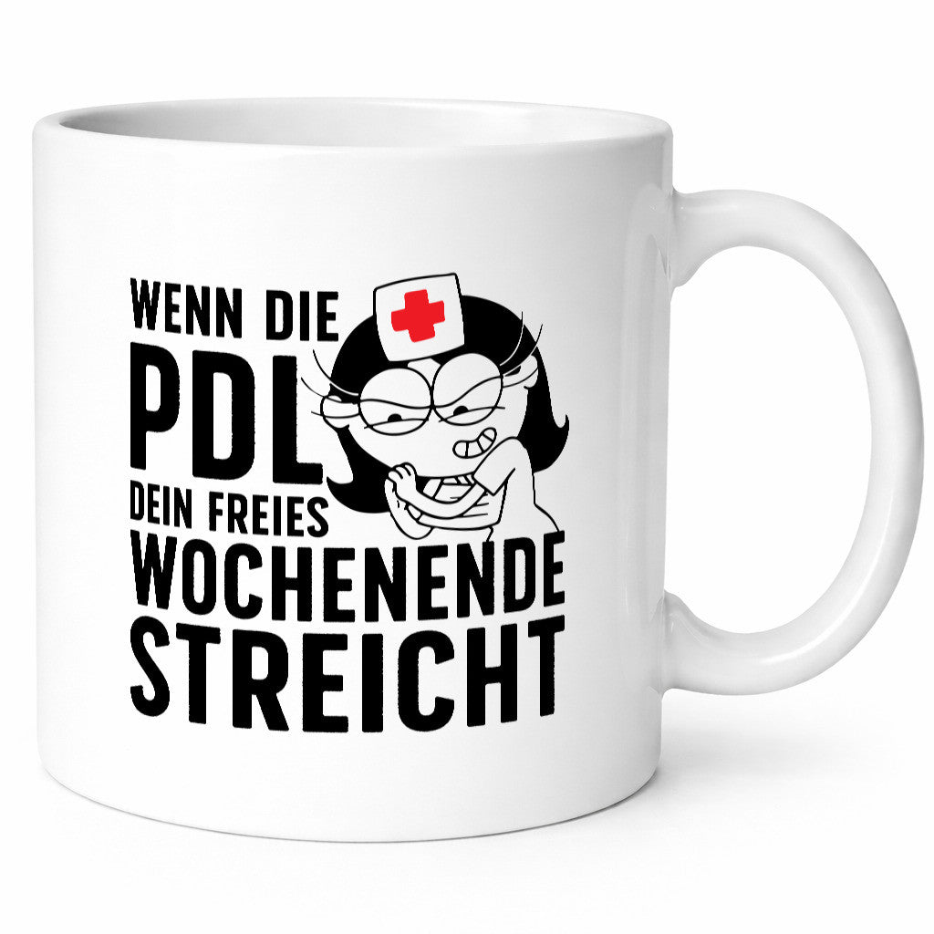 PDL streicht Wochenende | Krankenschwester lustig Humor Geschenkidee Geschenk Tasse