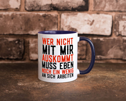 Wer nicht mit mir auskommt | Selbstbewusst witziger Spruch Geschenkidee Humor