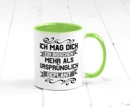 Ich mag dich mehr als geplant | Best Freinds Freundschaft Geschenkidee Humor