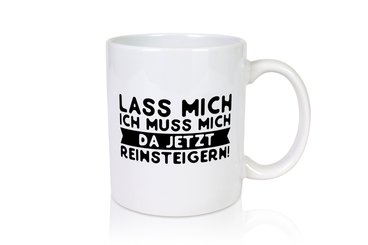 Lass mich | Reinsteigern Drama Teenager Spruch lustig Humor Geschenkidee