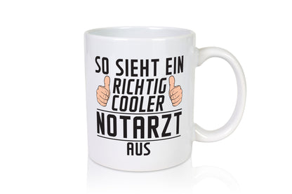 Richtig Cooler Notarzt | Arzt Geschenk Humor Geschenkidee lustiger Spruch Tasse