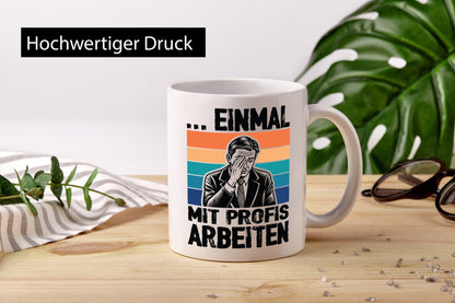 Einmal mit Profis arbeiten | Retro Arbeit v2 lustiger Spruch Geschenk Kollegen