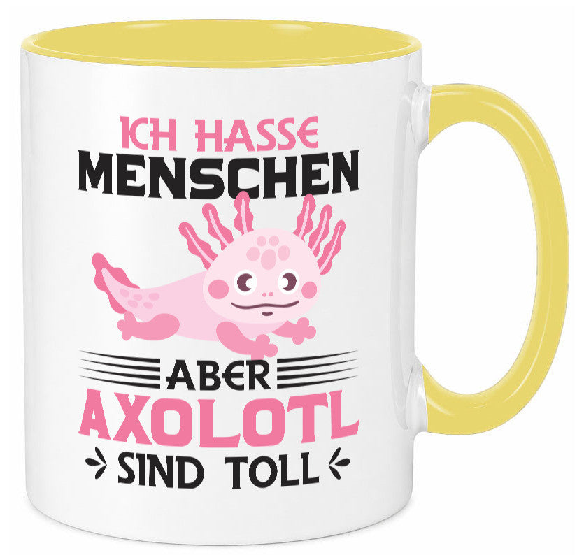 Ich hasse Menschen | Axolotl sind ok Humor Geschenkidee Tasse