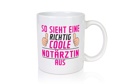 Richtig Coole Notärztin | Ärztin Geschenkidee Humor Tasse