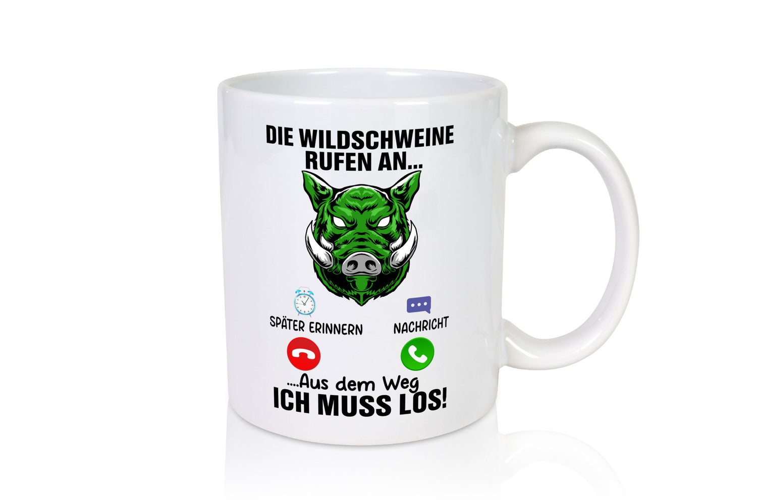 Wildschweinjagt | Wildscheine rufen an Jäger Humor Geschenkidee Tasse