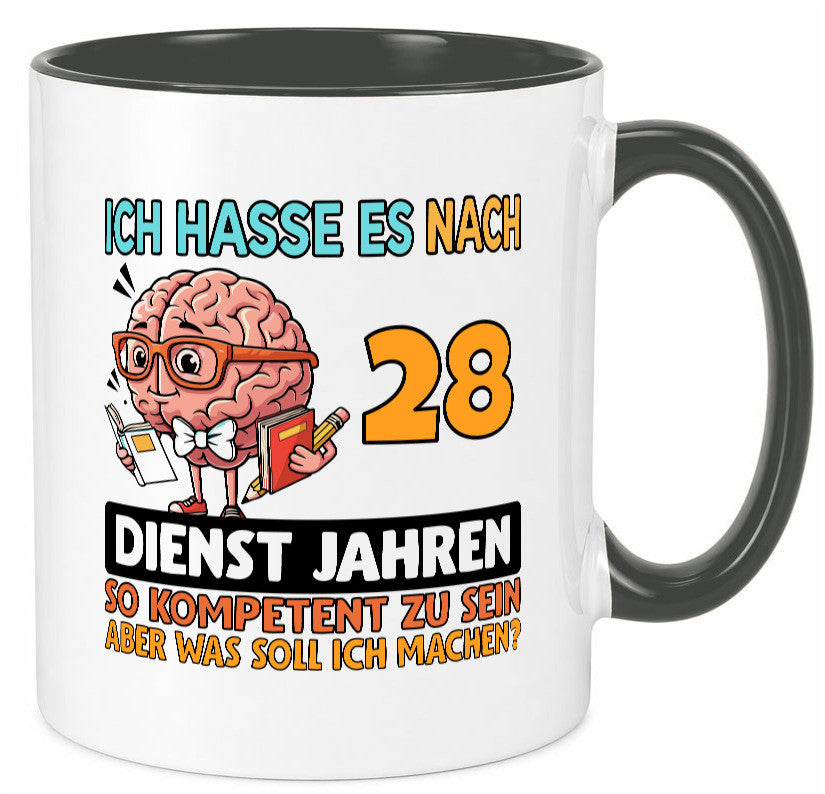 28 Dienstjahre | Arbeit Kompetent Geschenkidee Kollegen Büro Humor Tasse