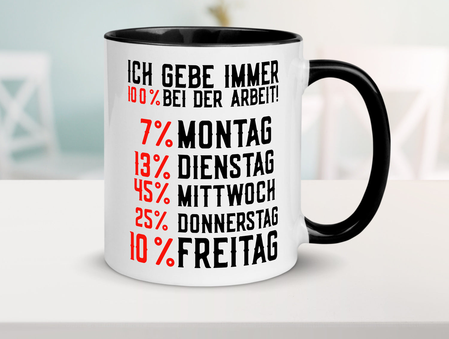 100% bei der Arbeit | Job Wochentage witziger Spruch lustiger Geschenk Kollegen