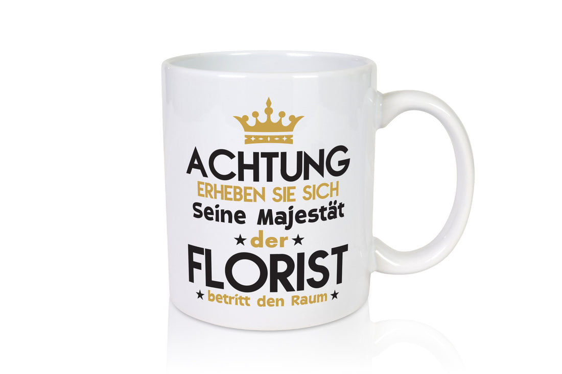 Seine Majestät Florist | Blumen Verkäufer lustig Humor Geschenkidee Geschenk