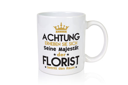 Seine Majestät Florist | Blumen Verkäufer lustig Humor Geschenkidee Geschenk