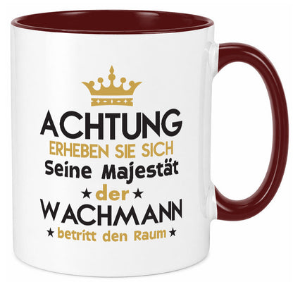 Seine Majestät Wachmann | Wachpersonal Nachtwächter lustiger Spruch Geschenk