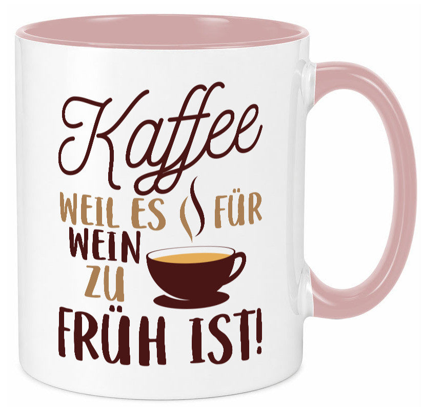 Weil es für Wein zu früh ist | Kaffeetrinker Herzschlag Humor Geschenkidee Tasse