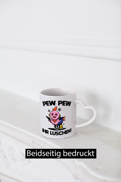 Pew Ihr Luschen | Madafakas Geschenk Humor Geschenkidee lustiger Spruch Tasse