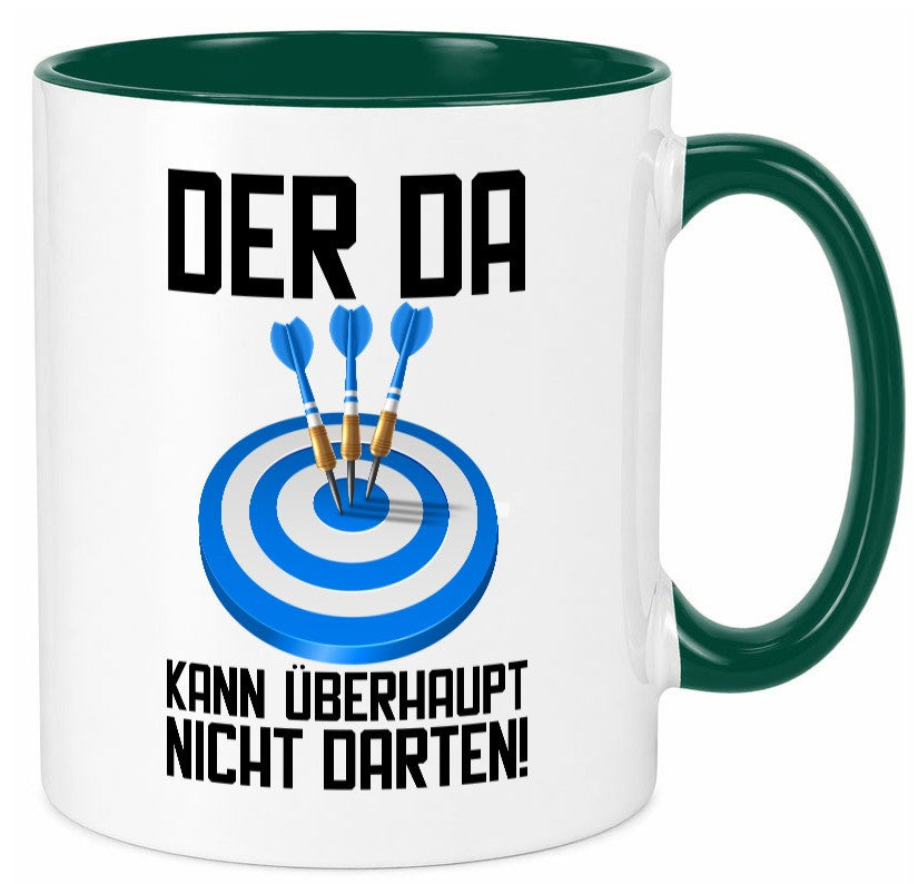 Der kann nicht Darten | Dart Dartspieler Dartpfeil lustiger Spruch Geschenk Tasse