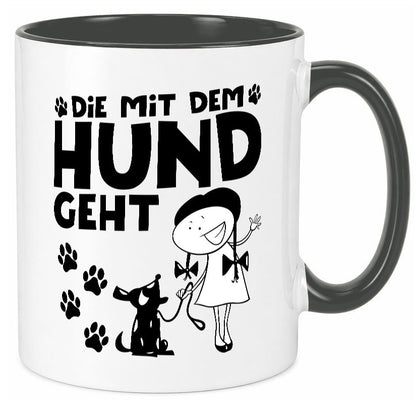 Die mit dem Hund geht | Hundeliebhaber Geschenk Tierliebhaber Humor lustiger Tasse