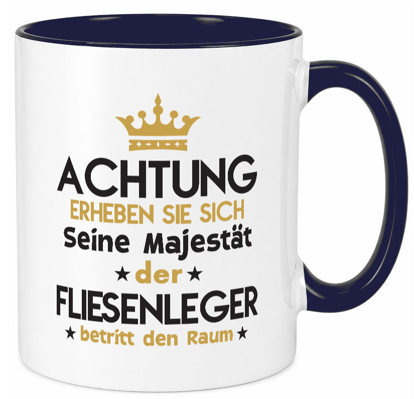 Seine Majestät Fliesenleger | Fliesenlegen Bau lustiger Spruch Geschenk Humor