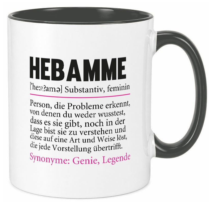 Hebamme | Spruch Geburtshilfe Beruf lustig lustiger Geschenk Arbeit Kollegen Tasse