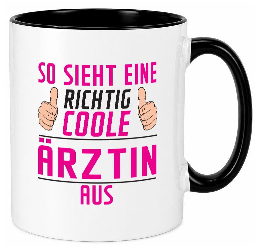 Richtig Coole Ãrztin | Medizin Doktorin Fachärztin Geschenkidee Humor Tasse