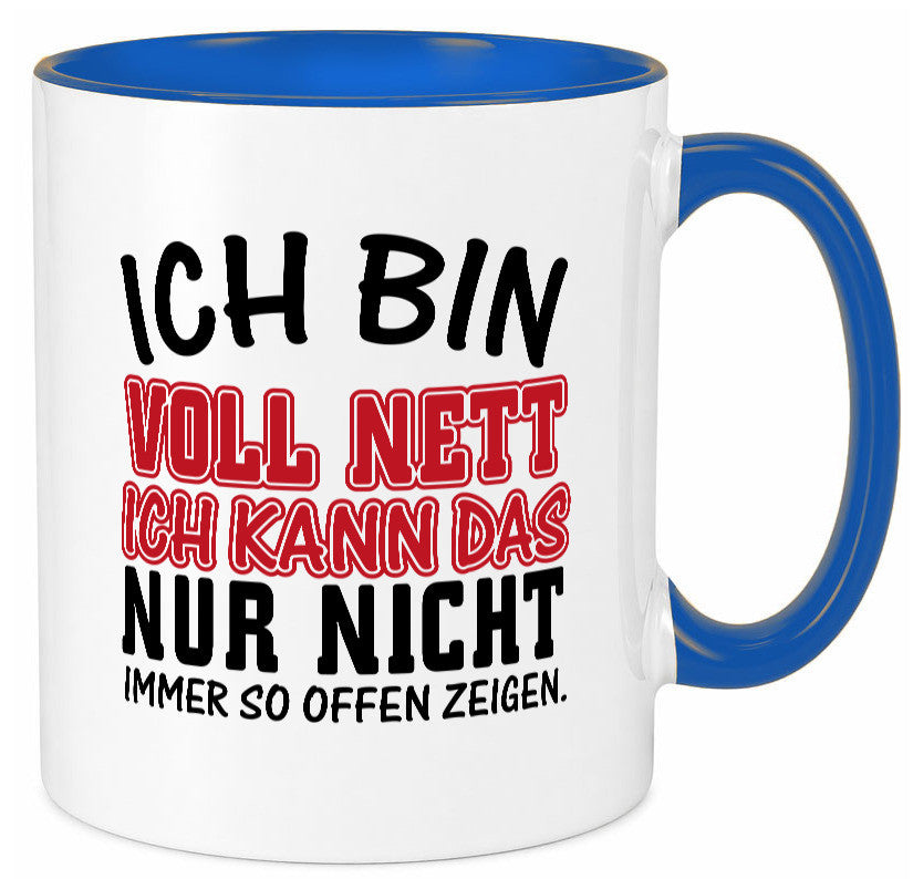 Ich bin voll nett Geschenkidee Humor Tasse