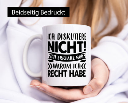 Ich Diskutiere nicht | habe immer Recht Diskusionen Humor Tierliebhaber