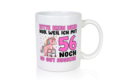 56. Geburtstag | 56 Jahre Mit noch so gut aussehen Geschenkidee Humor Tasse