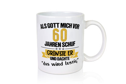 Als Gott mich schuf | 60. Geburtstag Lustiges Geschenk lustiger Spruch