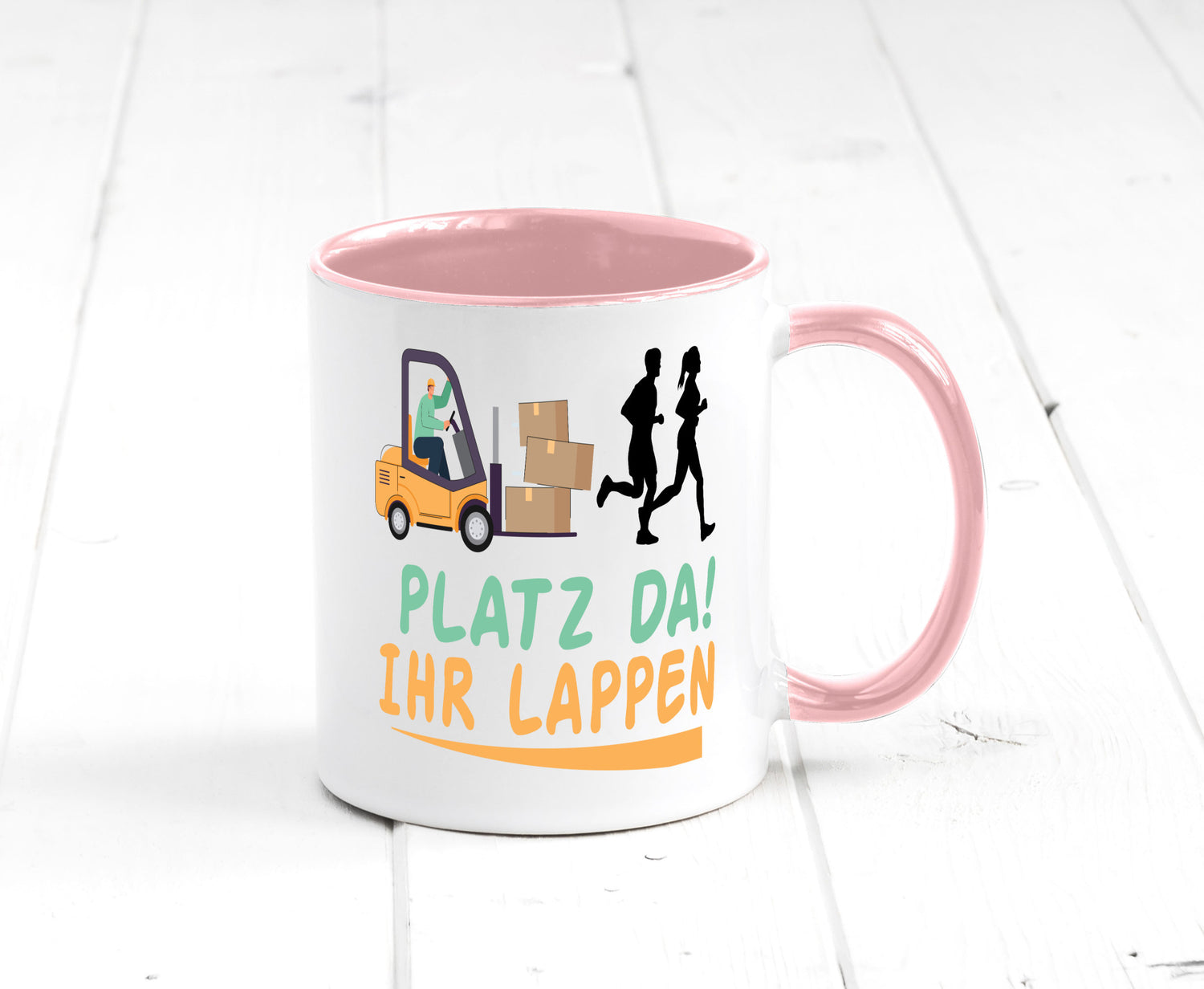 Platz da ihr Lappen | Stapler Fahrer Humor Geschenkidee Tasse