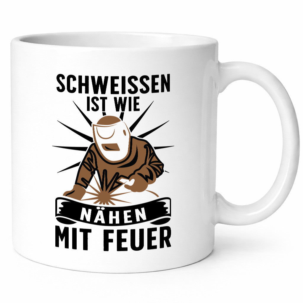 Schweissen, nähen mit Feuer | Schweisser lustig Humor Geschenkidee Geschenk
