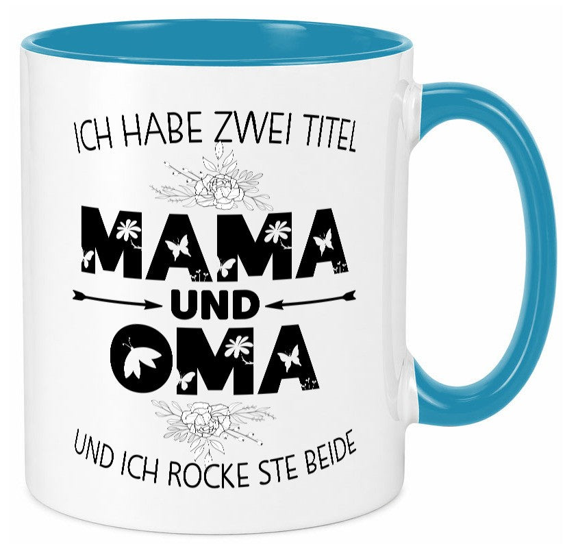 Ich hab zwei Titel mama und Oma | großmutter lustiger Spruch Geschenk Familie Tasse