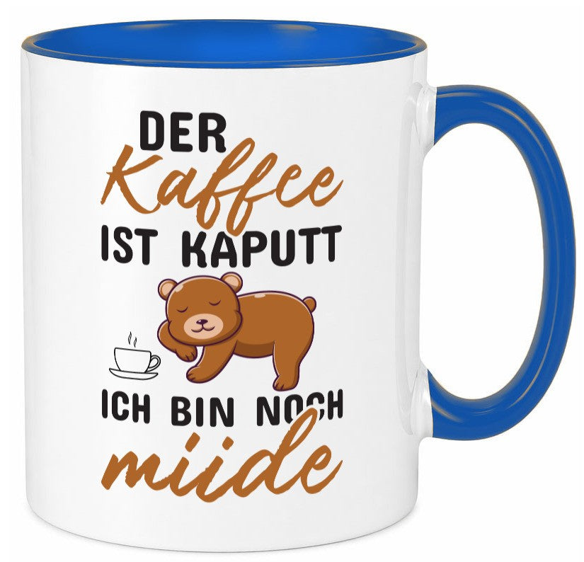 Kaffee ist kaputt | Morgenmuffel müde Bär lustig Humor Geschenkidee Tasse