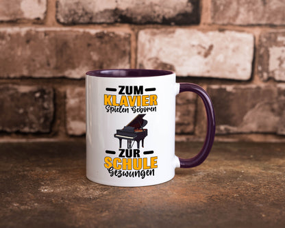 Zum Klavier spielen geboren zur Schule gezwungen v2 lustiger Spruch Geschenk