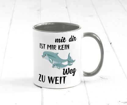 Mir dir ist kein weg zu weit | Delphin Beste Freunde Humor Geschenkidee Tasse