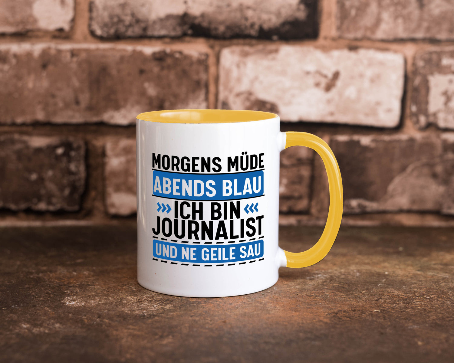 Morgens Müde Abends Blau ich bin Journalist und ne geile sau lustiger Spruch