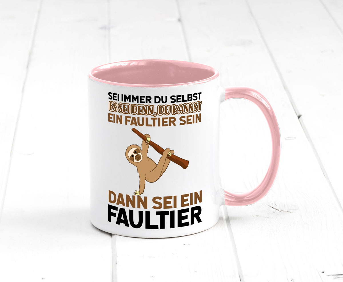 Sei du selbst Humor Geschenkidee Tasse