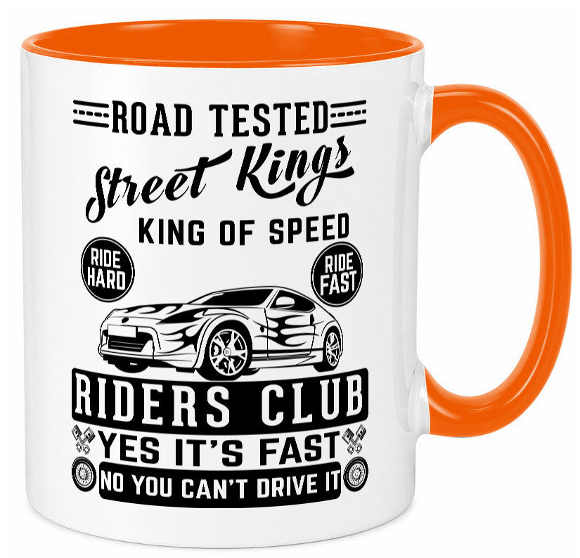 Street Kings Humor Geschenkidee Tasse