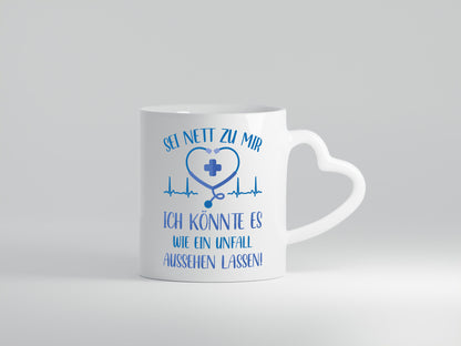Sei nett, könnte wie ein Unfall aussehen | Herzschlag Geschenkidee Humor Tasse