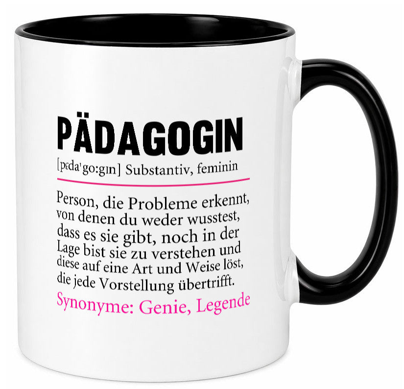 Pädagogin | Spruch lustig Humor Pädagogik v2 Geschenk Geschenkidee lustiger Tasse
