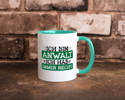 Ich bin Anwalt habe immer Recht | Jura Humor Geschenkidee Tasse