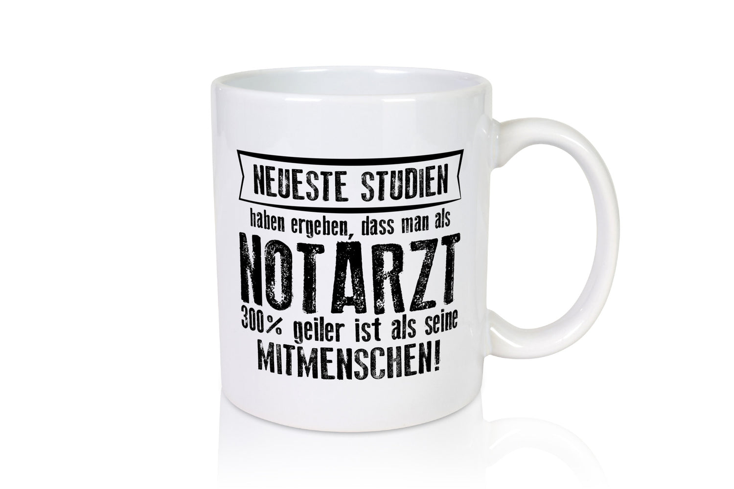 Neuste Studien: Notarzt | Arzt lustiger Spruch Geschenk Humor Geschenkidee Tasse