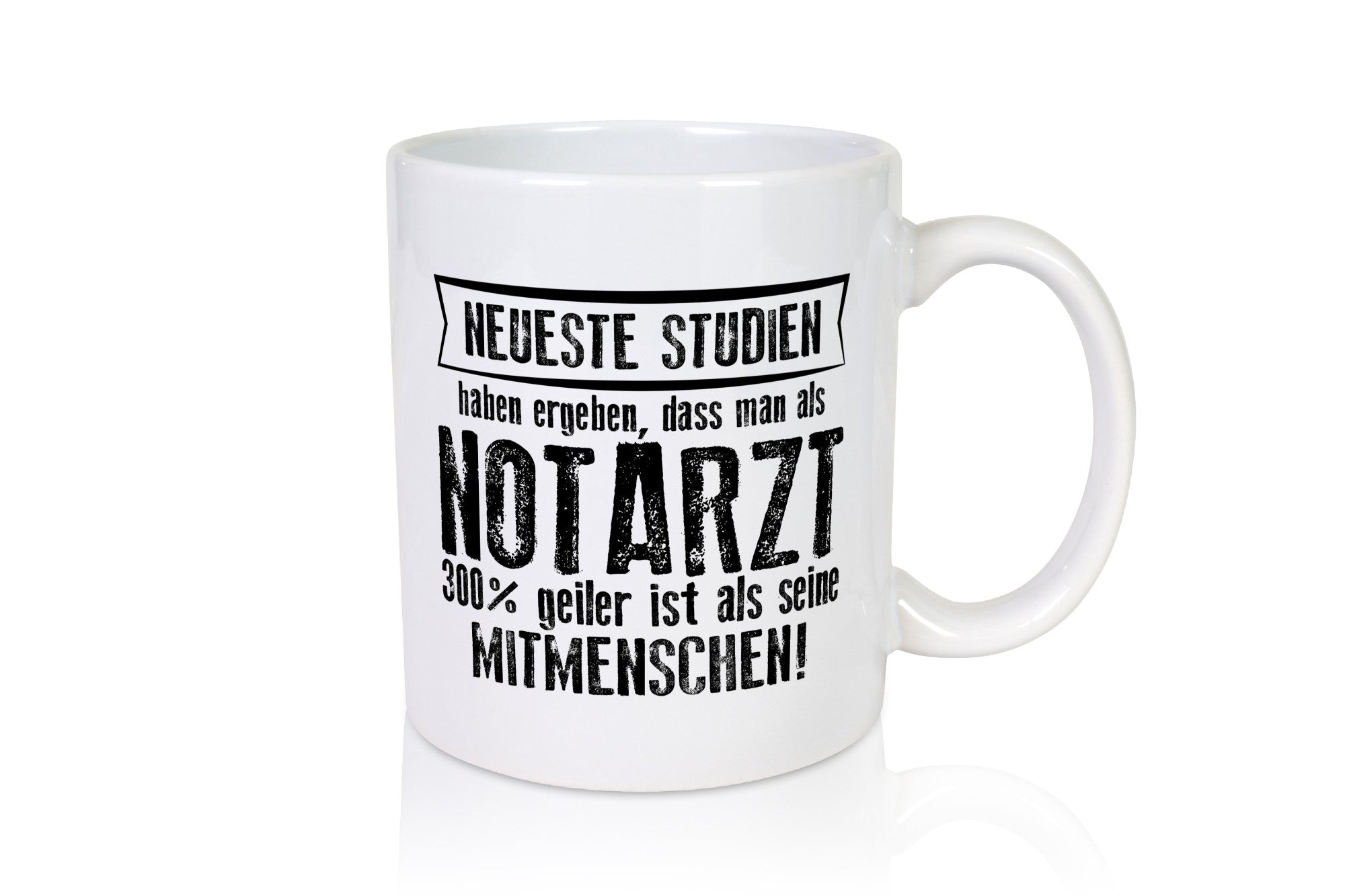 Neuste Studien: Notarzt | Arzt lustiger Spruch Geschenk Humor Geschenkidee Tasse