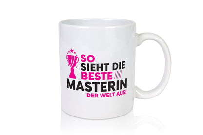 Die Weltbeste Masterin | Student Uni Master Studium Humor Geschenkidee Tasse