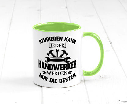Studieren kann jeder | Handwerker nur die besten handwerk lustig Humor