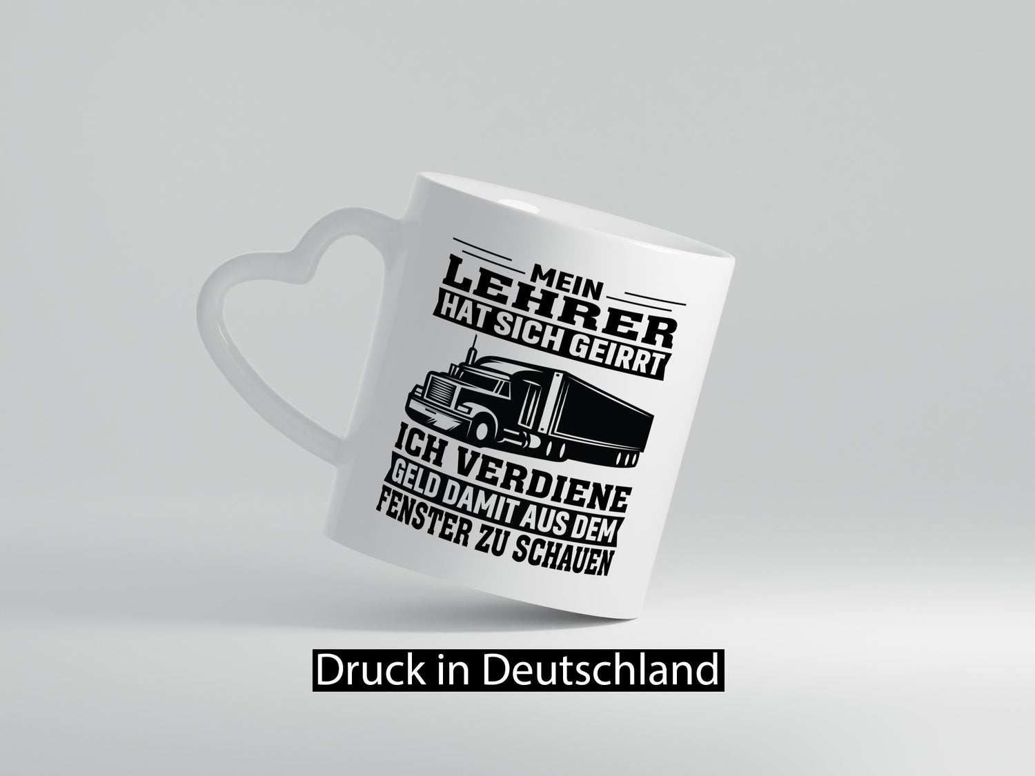 Teacher Was Wrong | Trucker Gift Humorous Gift Idea Funny Quote Mug