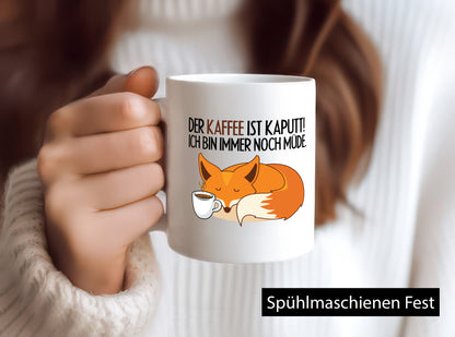 Der Kaffee ist kaputt Geschenk Humor Geschenkidee lustiger Spruch Tasse