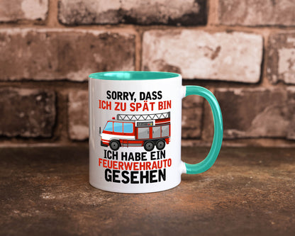 Ich hab ein feuerwehrauto gesehen | lustig Humor Geschenkidee Geschenk Tasse