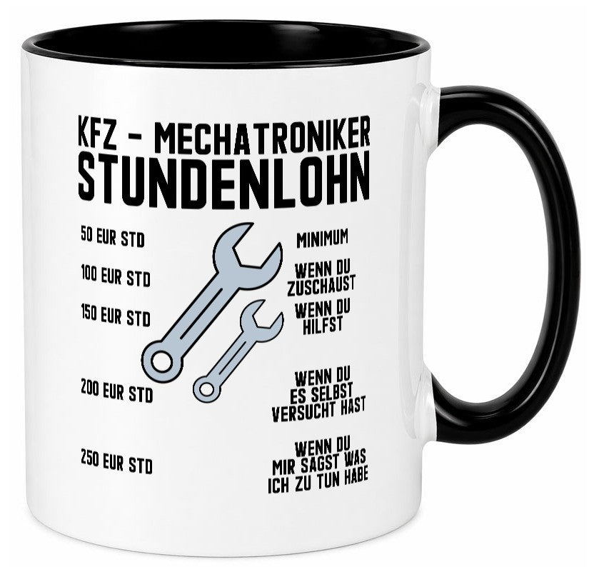 KFZ Mechatroniker | Stundenlohn Automechaniker Spruch Humor Geschenkidee Tasse